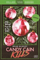 Candy Cain Kills 1959565192 Book Cover