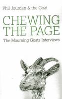 Chewing the Page: The Mourning Goats Interviews 178099589X Book Cover
