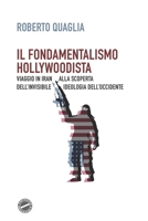 Il fondamentalismo hollywoodista 1543084842 Book Cover