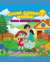 Buona giornata mamma! Buona giornata Sofia! (Italian Edition) B0G4X4HKRG Book Cover