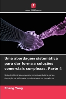 Uma abordagem sistemática para dar forma a soluções comerciais complexas. Parte 4 6205804824 Book Cover