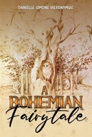 A Bohemian Fairytale 1035897725 Book Cover