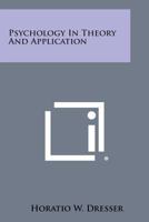 Psychology In Theory And Application 1162780355 Book Cover