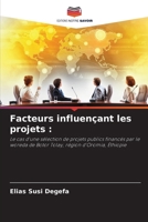Facteurs influençant les projets (French Edition) 6207034112 Book Cover