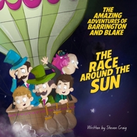 The Amazing Adventures of Barrington and Blake: The Race Around The Sun B0FP94CY1S Book Cover