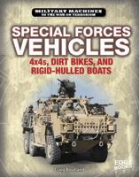 Special Forces Vehicles: 4x4s, Dirt Bikes, and Rigid-Hulled Boats 1543573843 Book Cover