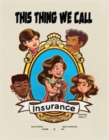 This Thing We Call Insurance - Starring Polly C B0DQSD3XVD Book Cover