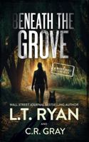Beneath the Grove (Maddie Castle) 1685334261 Book Cover