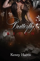 Butterfly Bitch 1649340605 Book Cover