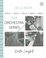 The Flex Orchestra - Cello Book 1959514024 Book Cover