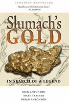 Slumach's Gold: In Search of a Legend