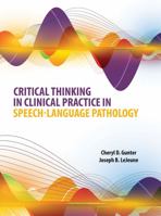 Critical Thinking in Clinical Practice in Speech-Language Pathology 1465278311 Book Cover