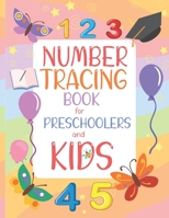 Number Tracing Book for Preschoolers and Kids: Preschoolers Worksheets | Number Tracing Book for Preschoolers and Handwriting Practice | Number Counting and Tracing Book for Kids and Preschoolers | B08WJY4ZNW Book Cover