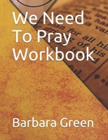 We Need To Pray Wookbook B087SJWD7X Book Cover