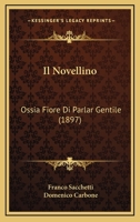 Il Novellino: Ossia Fiore Di Parlar Gentile 1166724875 Book Cover