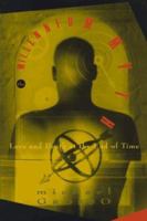 The Millennium Myth: Love and Death at the End of Time 0835607348 Book Cover