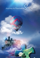 Journey to Peaceable Soul B0BHZZGG17 Book Cover