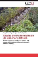 Diseno de Una Formulacion de Baccharis Latifolia 384433971X Book Cover