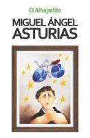 El Alhajadito (Biblioteca Miguel Ángel Asturias) (Spanish Edition) 9993938246 Book Cover