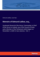Memoirs of Edmund Ludlow, esq., 3337793258 Book Cover