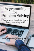 Programming for Problem Solving B0BLW7WM2K Book Cover