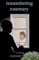 remembering rosemary: a memoir 0595407625 Book Cover