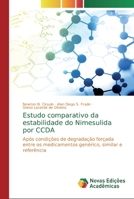 Estudo comparativo da estabilidade do Nimesulida por CCDA 6139809886 Book Cover