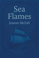 Sea Flames: Sea Faerie Tales 1807192113 Book Cover