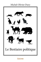 Le Bestiaire politique (French Edition) 2414033290 Book Cover