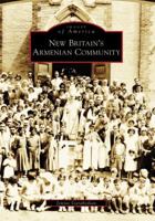 New Britain's Armenian Community 0738556912 Book Cover