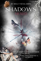 Shadows - Hexed B0GSCHCCKV Book Cover