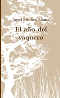El año del vaquero 1471010643 Book Cover