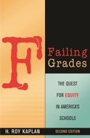 Failing Grades: The Quest for Equity in America's Schools 1578866499 Book Cover