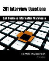 201 Interview Questions: SAP Business Warehouse Information 0977725103 Book Cover