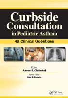Curbside Consultation in Pediatric Asthma: 49 Clinical Questions 1556429878 Book Cover