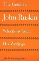 The Genius of John Ruskin: Selections from His Writings 0813917891 Book Cover