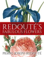 Redouté's Fabulous Flowers 048682778X Book Cover