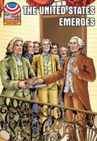 The United States Emerges: 1783-1800 1599053586 Book Cover
