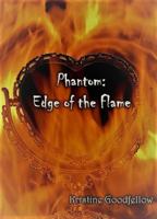 Phantom: Edge of the Flame 0988425106 Book Cover