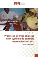 Processus de mise en place d’un système de contrôle interne dans un SFD: Cas de « BEREBEN » 6139574005 Book Cover