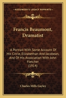 Francis_beaumont_dramatist_a_portrait 1015322360 Book Cover