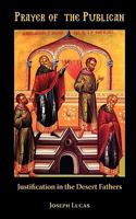 Prayer of the Publican: Justification in the Desert Fathers 1933275545 Book Cover