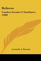 Relieves: Cuadros Sociales Y Familiares 1120864836 Book Cover