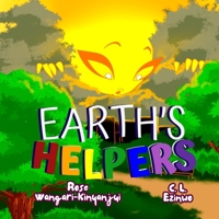Earth's Helper: The Rainbow That Glowed At Night 9786100336 Book Cover