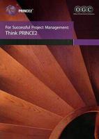 For successful project management: think PRINCE2: Think PRINCE2 (Managing Successful Projects) 0113310285 Book Cover