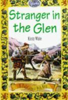 Stranger in the Glen 0749631236 Book Cover