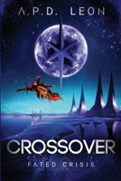 Crossover: Fated crisis 9564047129 Book Cover