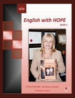 English with HOPE Book 2: WITH ENGLISH - The Future is Friendly! Nadezhda Varankina 0981327710 Book Cover