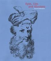 Eyes, Lies And Illusions: The Art Of Deception 0853319138 Book Cover