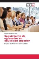 Seguimiento de egresados en educación superior 365906503X Book Cover